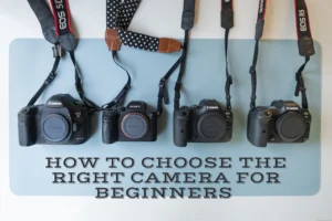 Camera For Beginners